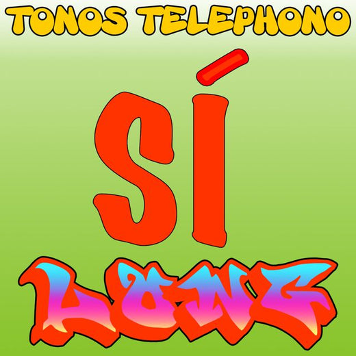 Tonos Telefono - 'Si Long' [Ringtone]