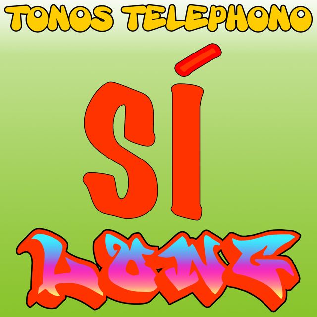 Tonos Telefono - 'Si Long' [Ringtone]
