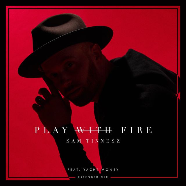 Sam Tinnesz - 'Play with Fire (Extended Mix) (feat. Yacht Money)' [Ringtone]