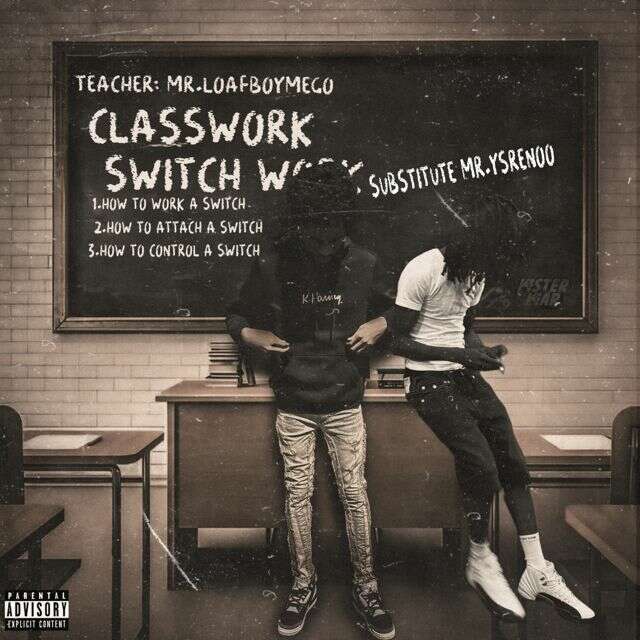 Yesteryear Atl - 'Switch Work (feat. Loafboymego, Ysrenoo)' [Ringtone]