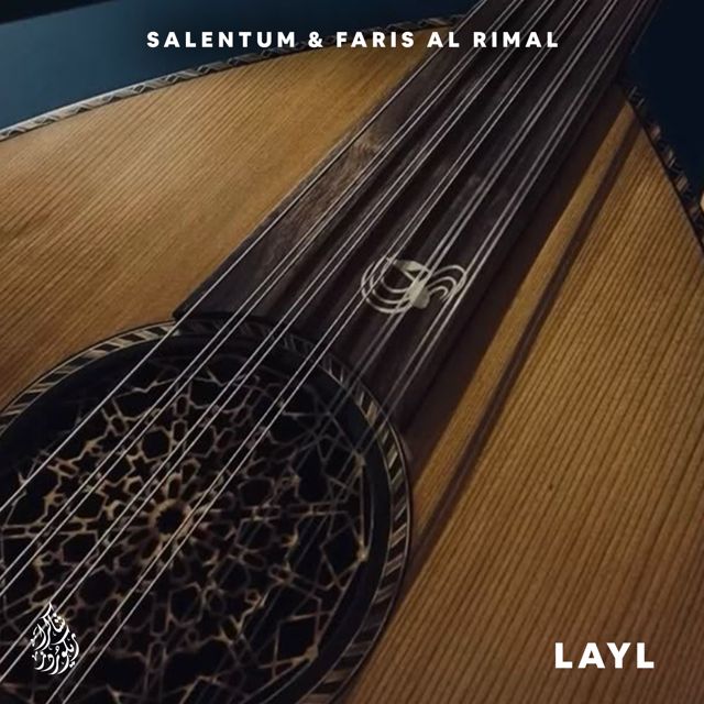 Salentum - 'Layl (feat. Faris Al Rimal)' [Ringtone]