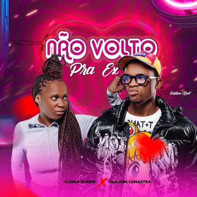 Clenia Barbie - 'Não Volto Pra Ex (feat. Olilson Canastra)' [Ringtone]