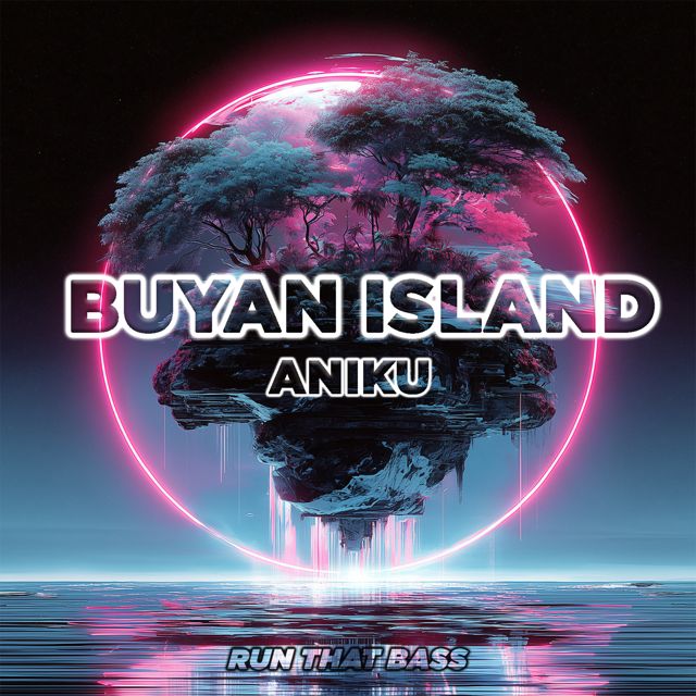 AnikU - 'Buyan Island' [Ringtone]