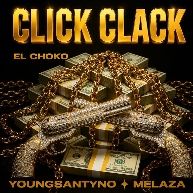 ElChoko - 'Click Clack (feat. Young Santyno & Melaza)' [Ringtone]