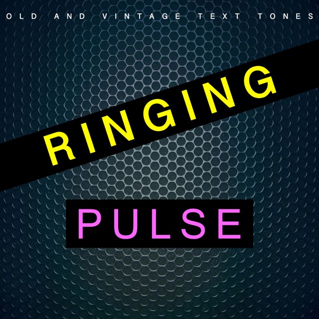 Old - 'Ringing Pulse (Text Tone) (feat. Vintage Text Tones)' [Ringtone]