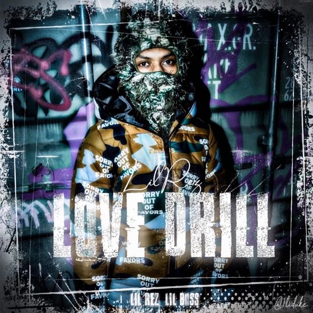 Lil Rez - 'LOVE & DRILL (feat. Lil Boss)' [Ringtone]