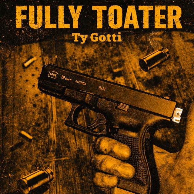Ty Gotti - 'Fully Toater' [Ringtone]