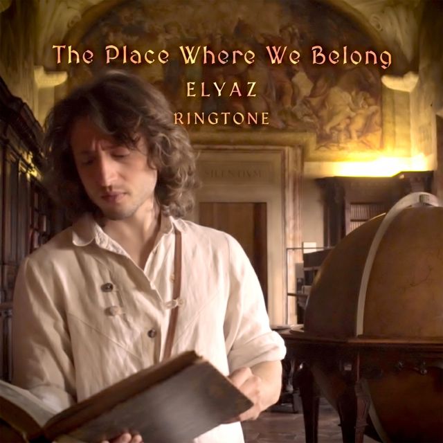 ELYAZ - 'The Place Where We Belong' [Ringtone]
