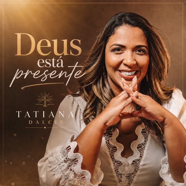 Tatiana Dalcin - 'Deus Está Presente' [Ringtone]