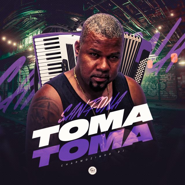 charmozinho dj - 'Sanfona toma toma (feat. Da Ponte Pra Cá)' [Ringtone]
