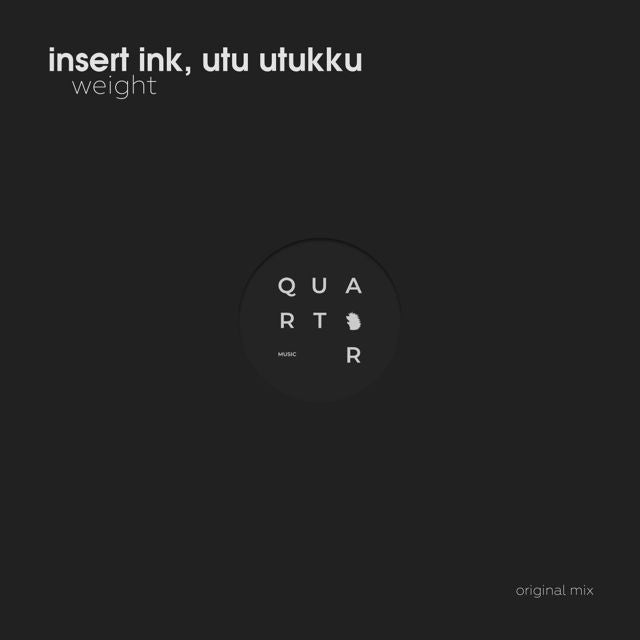 Insert Ink - 'Weight (feat. UTU UTUKKU)' [Ringtone]