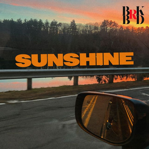 BRK BRD - 'Sunshine (feat. Jackson Whalan & Dominik Omega & D.R.A.M.A.T.I.C.)' [Ringtone]