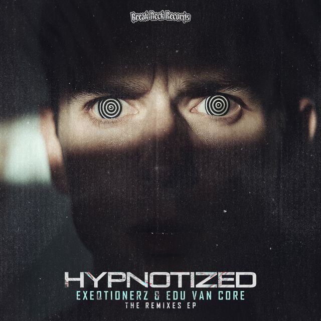 EXEQTIONERZ - 'Hypnotized (Brain Damage Remix) (feat. Edu Van Core & Brain Damage)' [Ringtone]