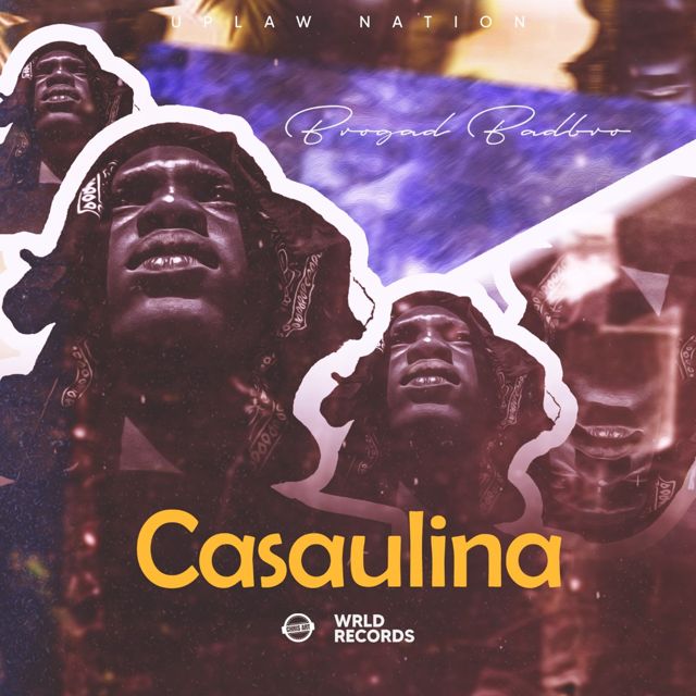 Brogad Badbro - 'Casaulina' [Ringtone]