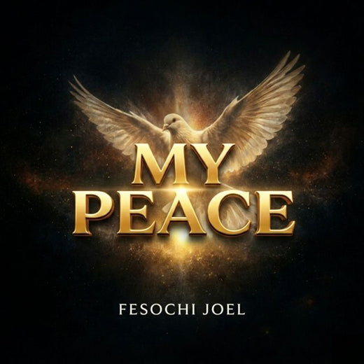 Fesochi Joel - 'My Peace' [Ringtone]