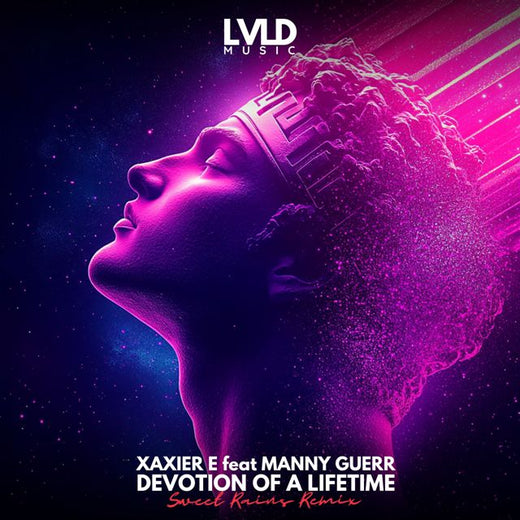 Xavier E - 'Devotion of a Lifetime (Sweet Rains Remix) (feat. Manny Guerr & Sweet Rains)' [Ringtone]