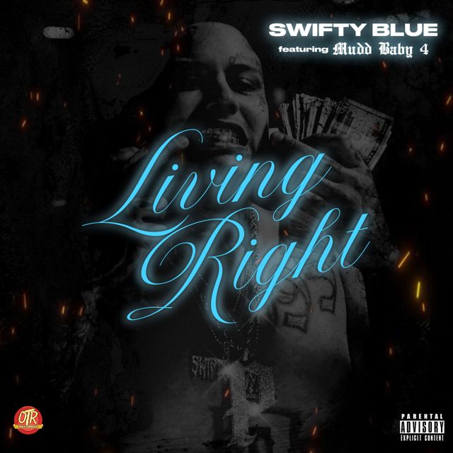 Swifty Blue - 'Livin' Right (feat. Mudd Baby 4)' [Ringtone]