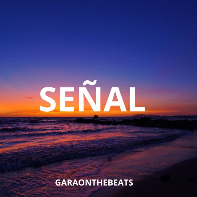 Garaonthebeats - 'Señal' [Ringtone]