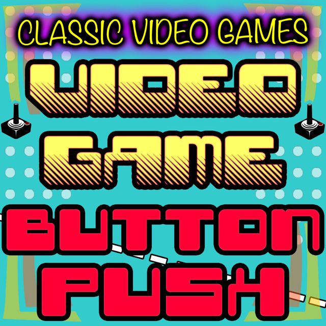 Classic Video Games - 'Video Game Button Push' [Ringtone]