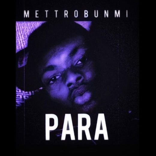 Mettro Bunmi - 'PARA' [Ringtone]