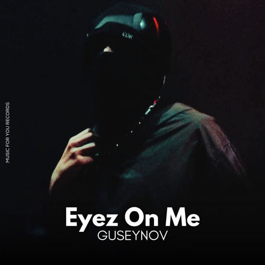 GUSEYNOV - 'Eyez On Me' [Ringtone]