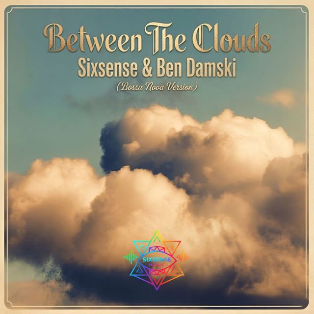Sixsense - 'Between The Clouds (Bossa Nova Version) (feat. Ben Damski)' [Ringtone]