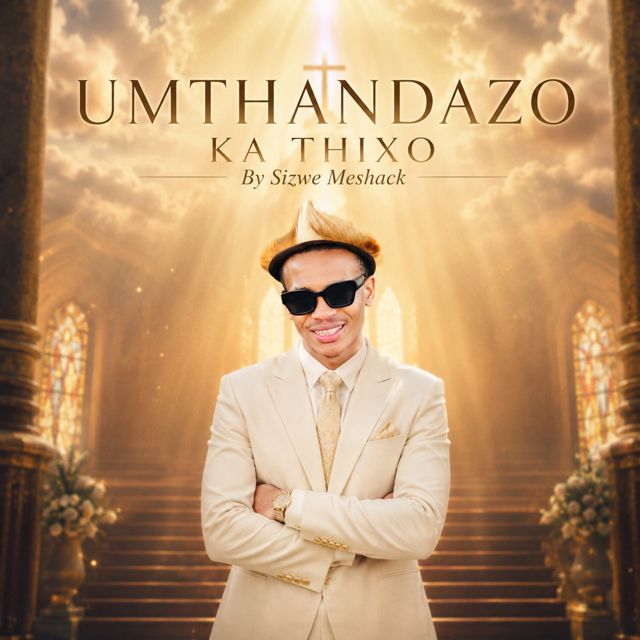 Sizwe Meshack - 'uMthandazo Ka Thixo (Gospel Edit)' [Ringtone]