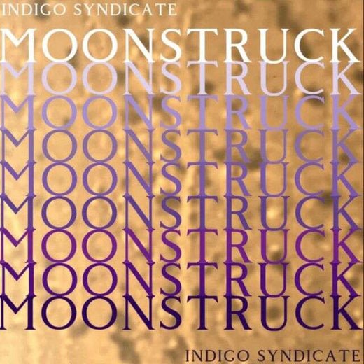 Indigo Syndicate - 'Moonstruck' [Ringtone]