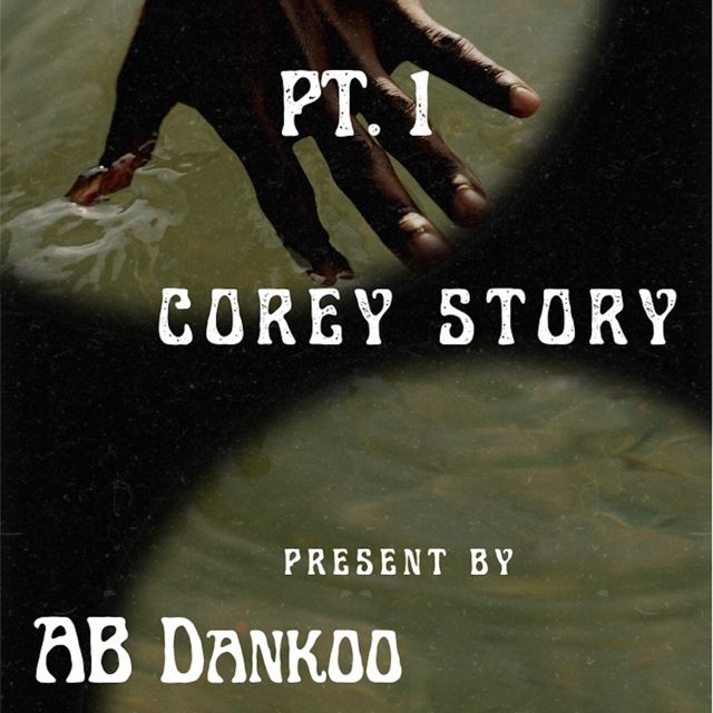 Ab Dankoo - 'Corey Story' [Ringtone]