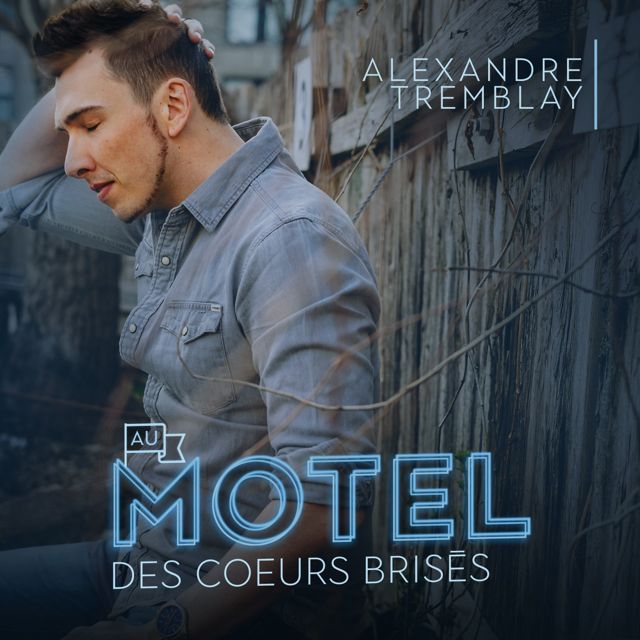 Alexandre Tremblay - 'Au motel des cœurs brisés' [Ringtone]
