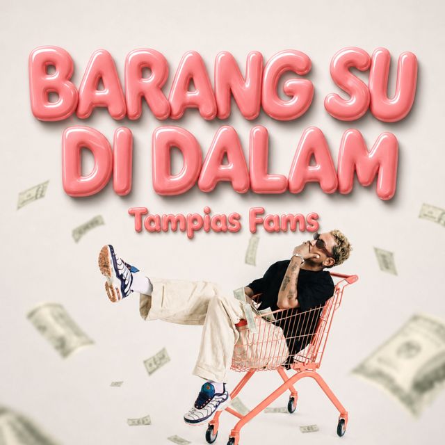 Tampias Fams - 'Barang Su Di Dalam' [Ringtone]