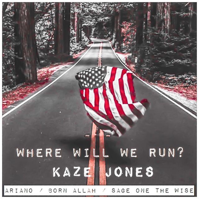 Kaze Jones - 'Where Will We Run? (feat. Ariano, Sage One The Wise & Born Allah) [Instrumental]' [Ringtone]