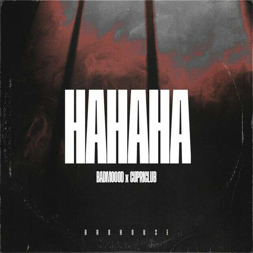 Badmoood - 'Hahaha (feat. Cupriclub)' [Ringtone]