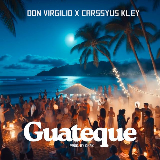 Don Virgilio - 'Guateque (feat. Carssyus Kley)' [Ringtone]
