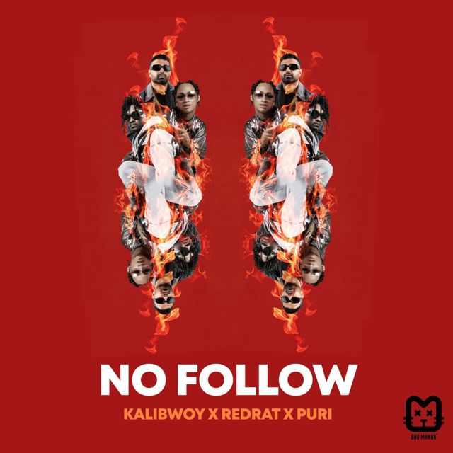 Kalibwoy - 'No Follow (feat. Red Rat & Puri)' [Ringtone]