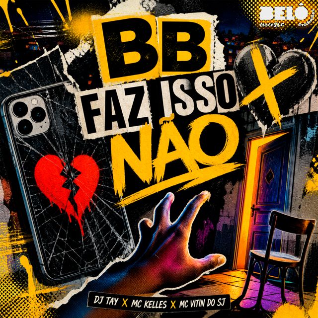DJ Tay - 'BB FAZ ISSO NÃO (feat. Mc Kelles & MC VITIN DO SJ)' [Ringtone]