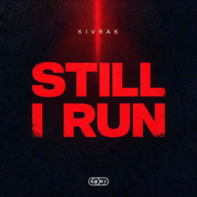 Kivrak - 'Still I Run (feat. Calder Hayes)' [Ringtone]