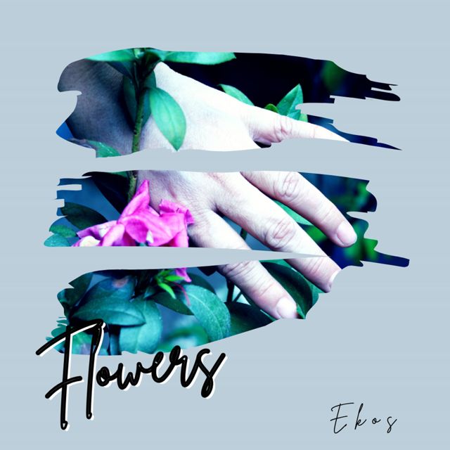 Ekos - 'Flowers' [Ringtone]