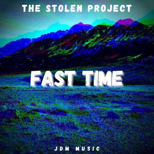 The Stolen Project - 'Fast Time' [Ringtone]