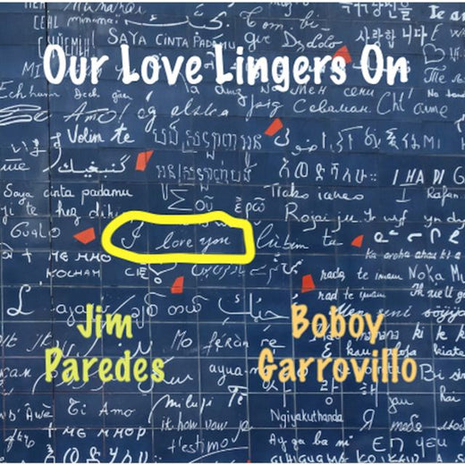 Jim Paredes - 'Our Love Lingers On (feat. Boboy Garrovillo)' [Ringtone]