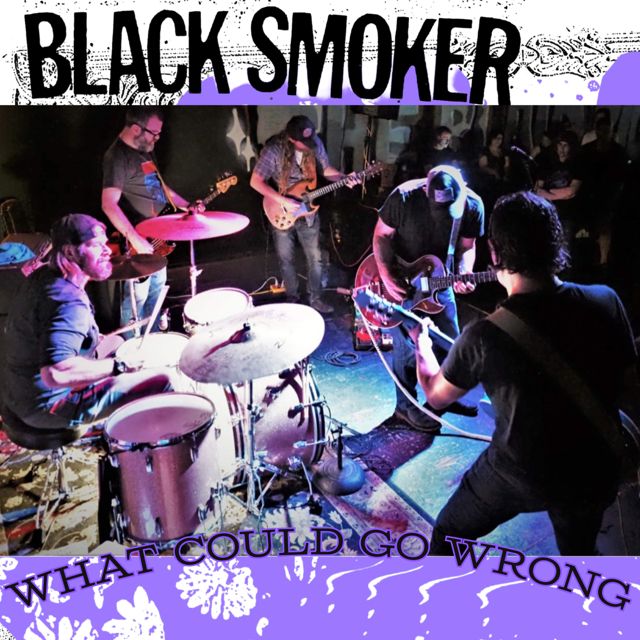 Black Smoker - 'What Could Go Wrong' [Ringtone]