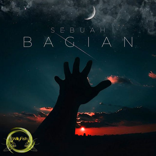 Willyfish - 'Sebuah Bagian' [Ringtone]
