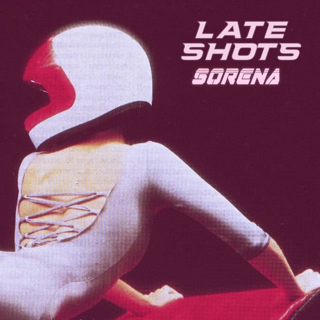 Sorena - 'Late Shots' [Ringtone]