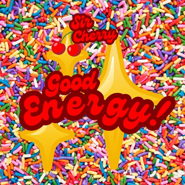 Sir Cherry - 'Good Energy!' [Ringtone]