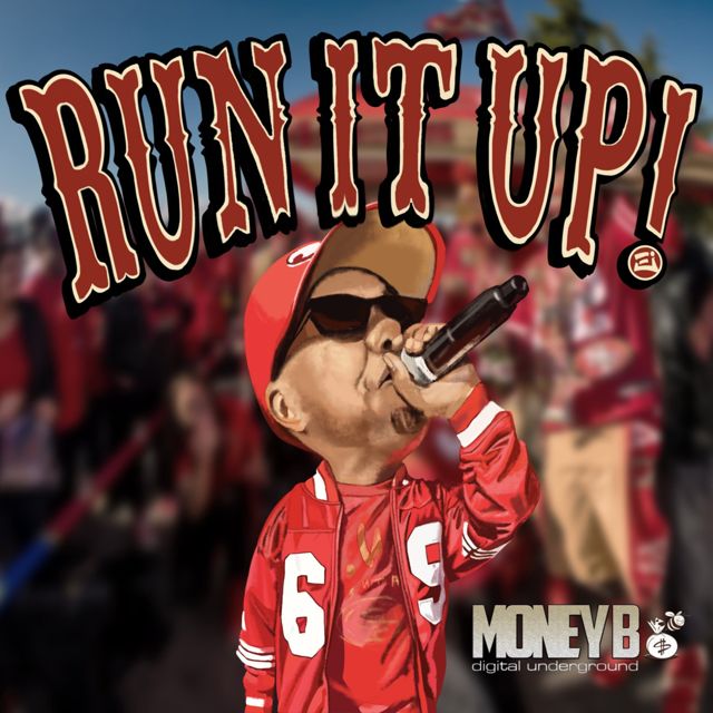 Digital Underground - 'Run It Up! (feat. Money B)' [Ringtone]