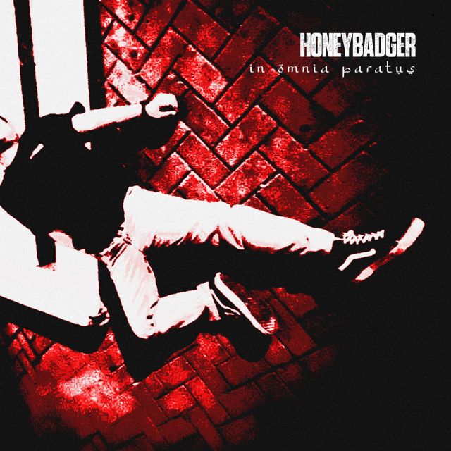 Honey Badger - 'In Omnia Paratus' [Ringtone]