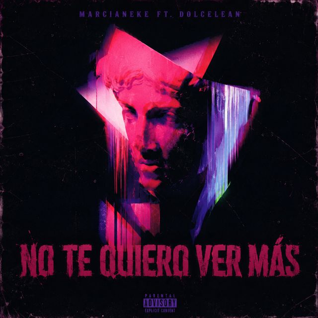 Marcianeke - 'No Te Quiero Ver Mas (feat. Dolcelean)' [Ringtone]