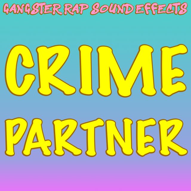 Gangster Rap Sound Effects - 'Crime Partner' [Ringtone]