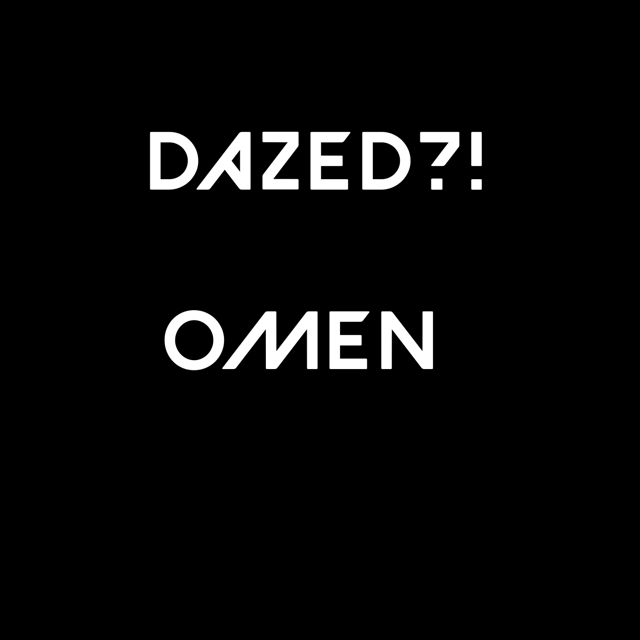 Dazed?! Archive - 'OMEN' [Ringtone]