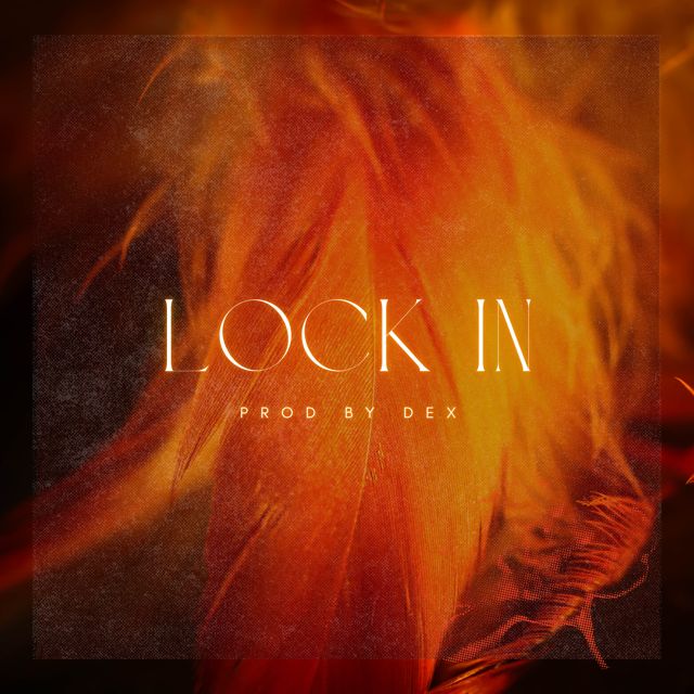 Dex - 'Lock In' [Ringtone]